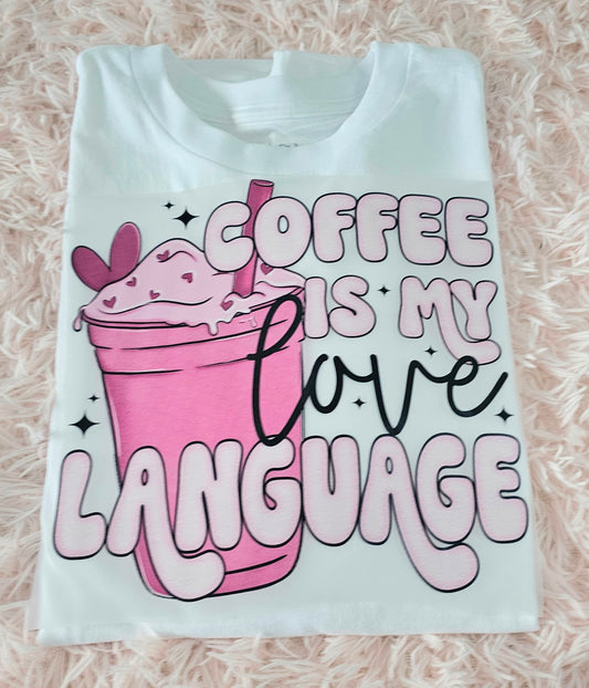 Coffee is my Love Language Tee